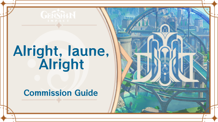 Genshin Impact - Alright, Iaune, Alright Guide