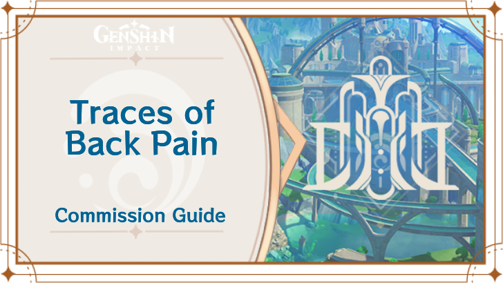 Genshin Impact - Traces of Back Pain Guide