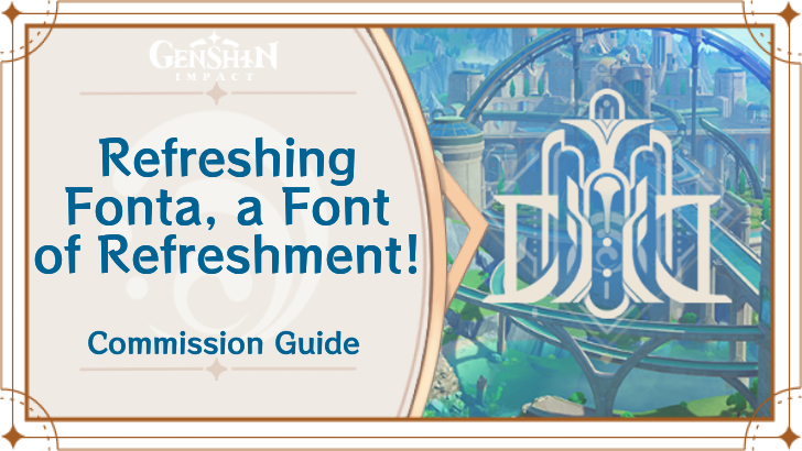 Genshin Impact - Refreshing Fonta, a Font of Refreshment! Guide