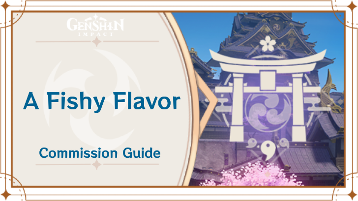 Genshin Impact - A Fishy Flavor Guide