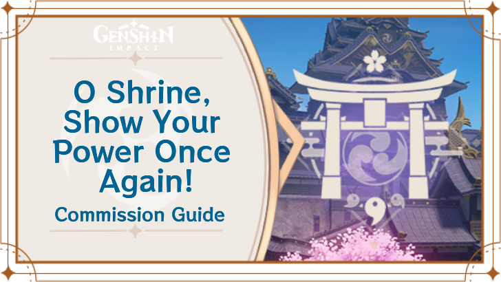 Genshin Impact - O Shrine, Show Your Power Once Again! Guide