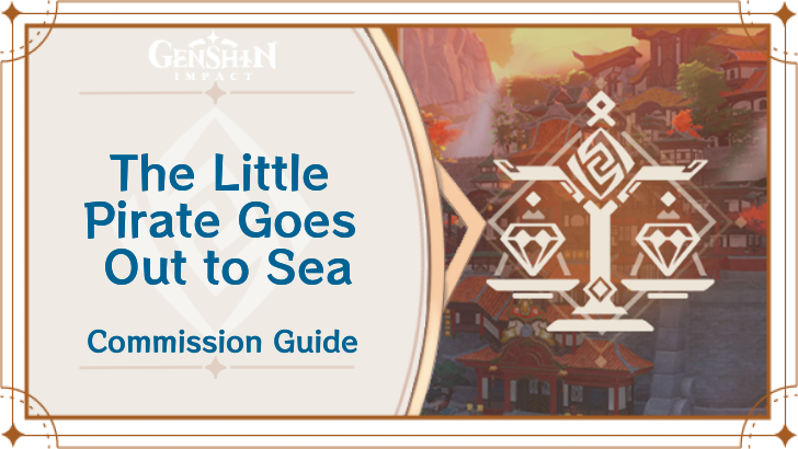 Genshin Impact - The Little Pirate Goes Out to Sea Guide