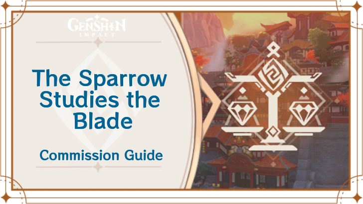 Genshin Impact - The Sparrow Studies the Blade Guide