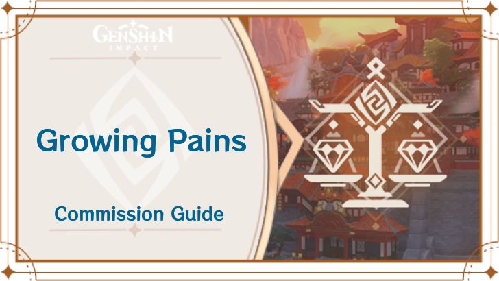 Genshin Impact - Growing Pains Guide