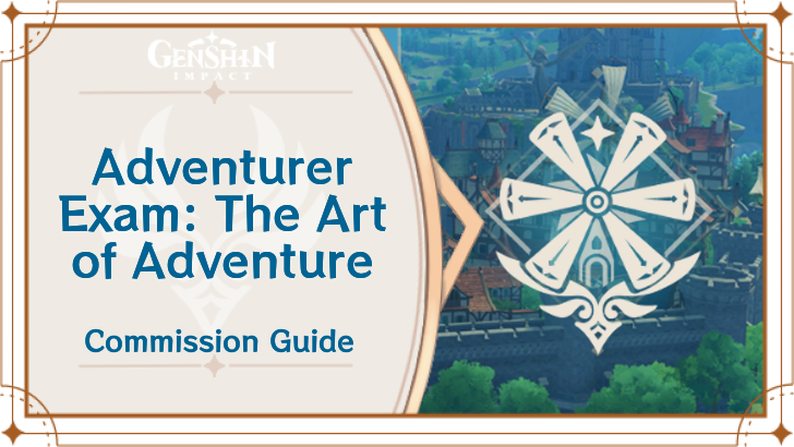 Genshin Impact - Adventurer Exam: The Art of Adventure Guide