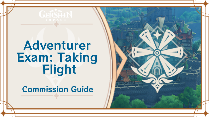 Genshin Impact - Adventurer Exam: Taking Flight Guide