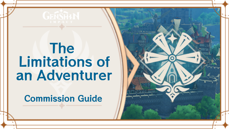 Genshin Impact - The Limitations of an Adventurer Guide