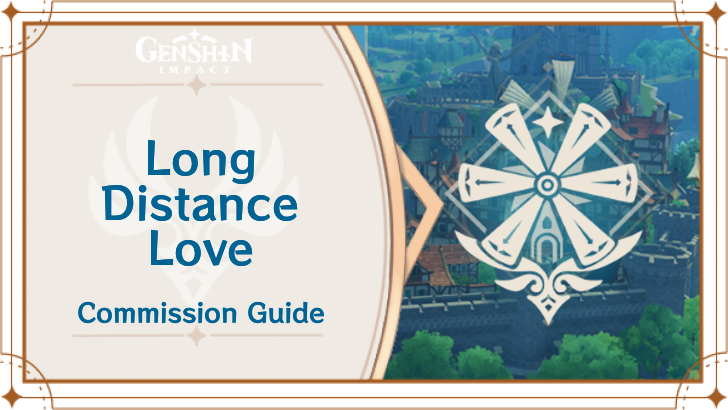 Genshin Impact - Long Distance Love Guide