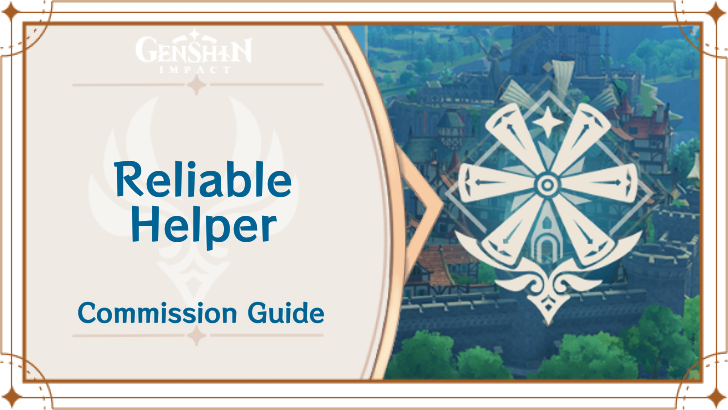 Genshin Impact - Reliable Helper Guide