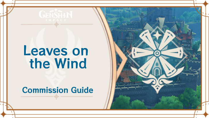 Genshin Impact - Leaves on the Wind Guide