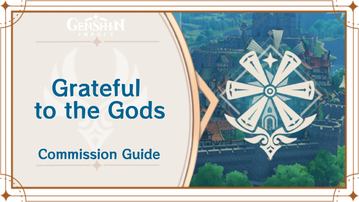 Genshin Impact - Grateful to the Gods Guide