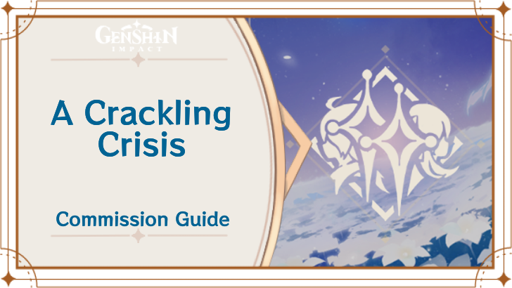 Genshin Impact - A Crackling Crisis Guide