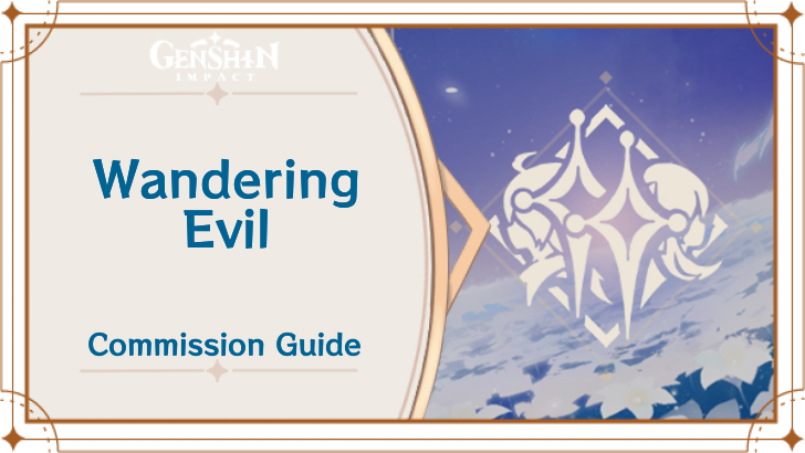 Genshin Impact - Wandering Evil Guide