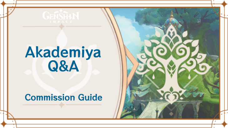 Genshin Impact - Akademiya Q&A Guide
