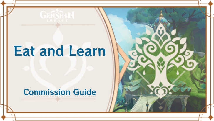 Genshin Impact - Eat and Learn Guide