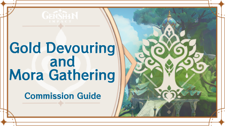 Genshin Impact - Gold Devouring and Mora Gathering Guide