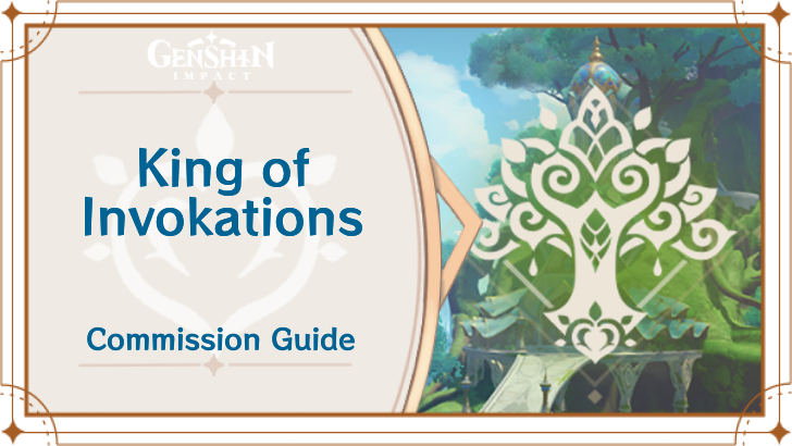 Genshin Impact - King of Invokations Guide