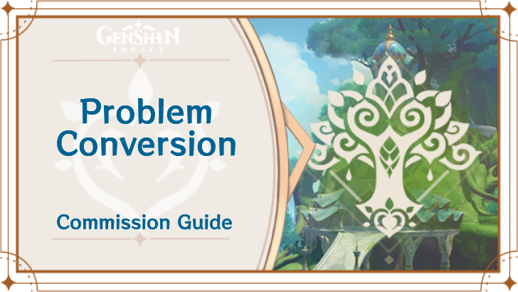 Genshin Impact - Problem Conversion Guide