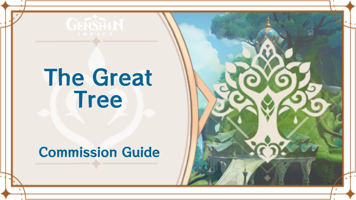 Genshin Impact - The Great Tree Guide