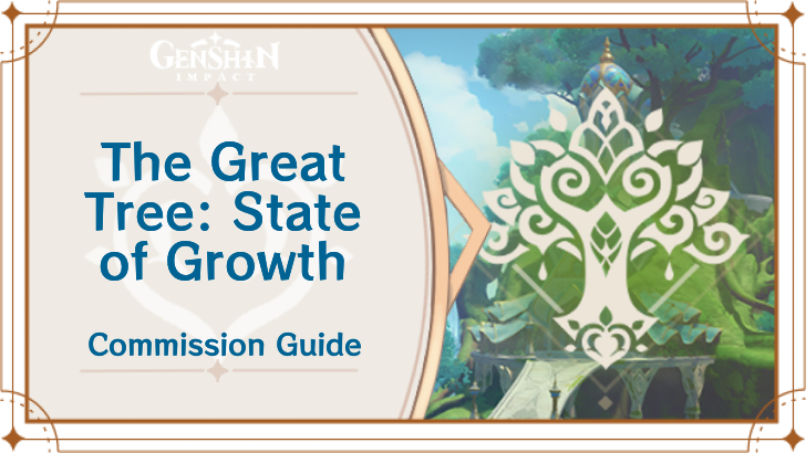 Genshin Impact - The Great Tree: State of Growth Guide