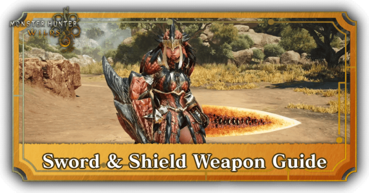 MH Wilds - Sword and Shield Guide