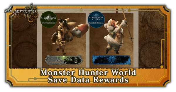 Monster Hunter Wilds - Monster Hunter World Save Data Reward
