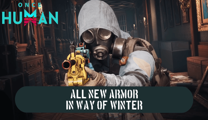 Once Human - All New Armor Way of Winter
