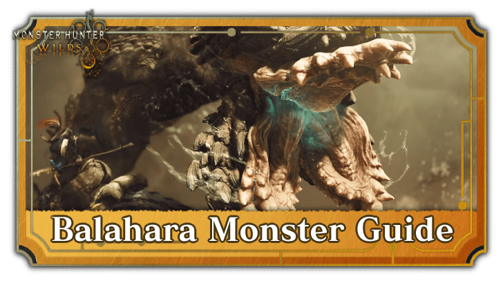 Balahara Monster Guide