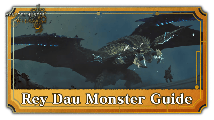 Rey Dau Monster Guide