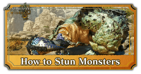 How to Stun Monsters Monster Hunter Wilds