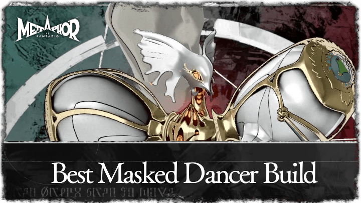 Metaphor ReFantazio - Best Masked Dancer Build