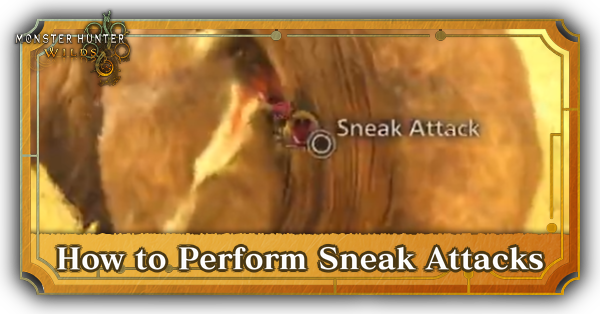 MH Wilds - How to Perform Sneak Attacks