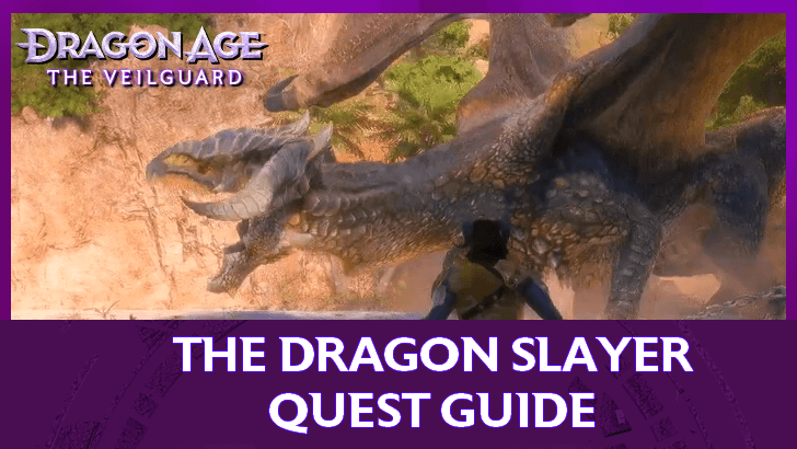 Dragon Age The Veilguard - The Dragon Slayer Quest Guide