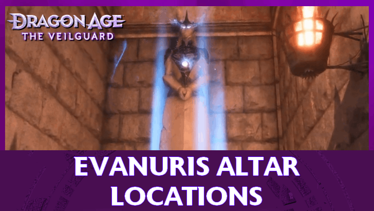 Dragon Age The Veilguard - Evanuris Altar Locations