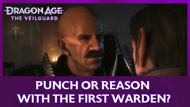 Dragon Age The Veilguard - Should You Punch or Reason With the First Warden