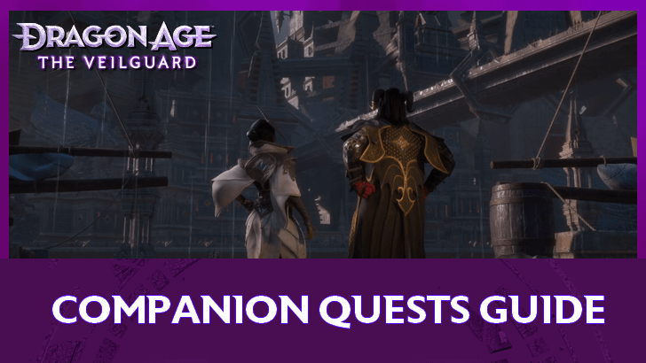 Dragon Age The Veilguard Companion Quests Guide