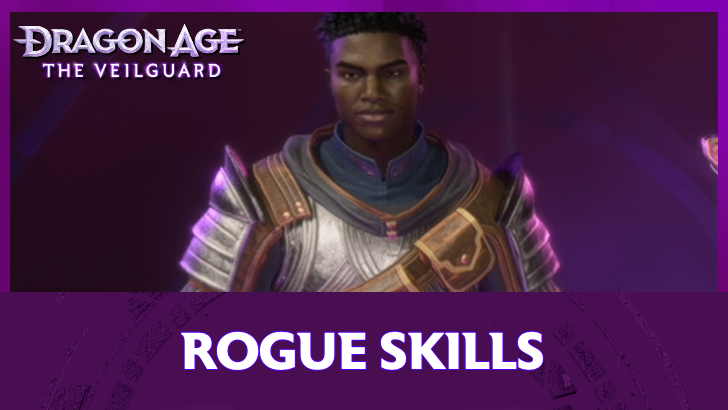 Dragon Age The Veilguard - Rogue Skill Tree and Best Skills
