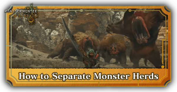 MH Wilds - How to Separate Monster Herds
