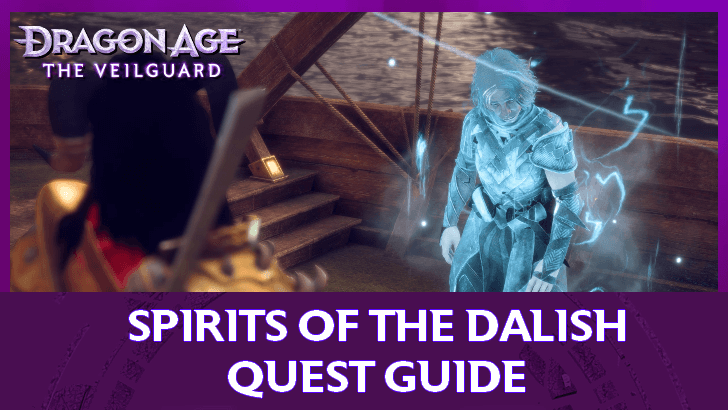 Dragon Age The Veilguard - Spirits of the Dalish Quest Guide