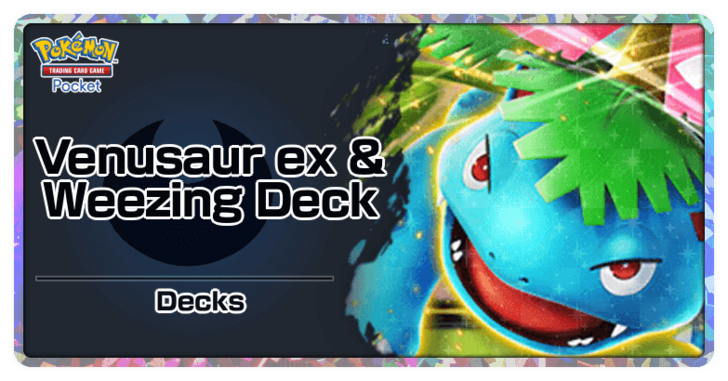 Venusaur ex and Weezing Deck