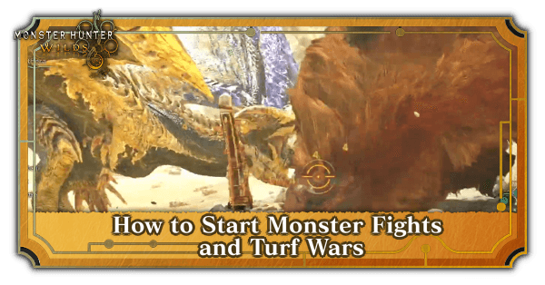 How to Start Monster Fights and Turf Wars Monster Hunter Wilds
