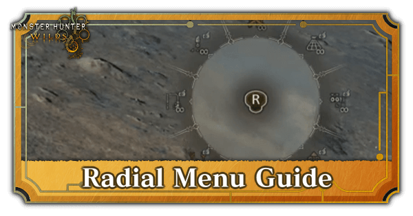Monster Hunter Wilds How to Use and Customize the Radial Menu