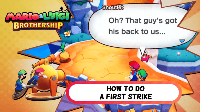 Mario & Luigi Brothership - How to Do A First Strike