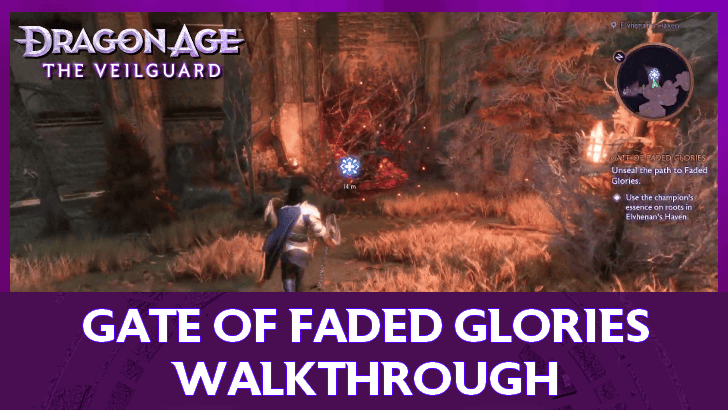 Dragon Age: The Veilguard - Gate of Faded Glories Walkthrough