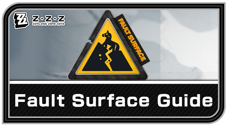 Zenless Zone Zero (ZZZ) Fault Surface Area 1 Guide