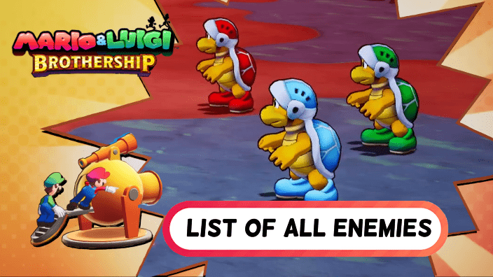 Mario & Luigi Brothership - List of All Enemies