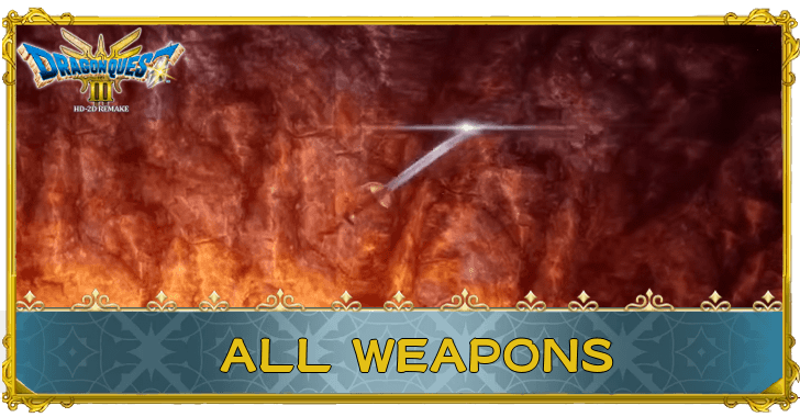 Dragon Quest 3 HD-2D Remake (DQ3) All Weapons