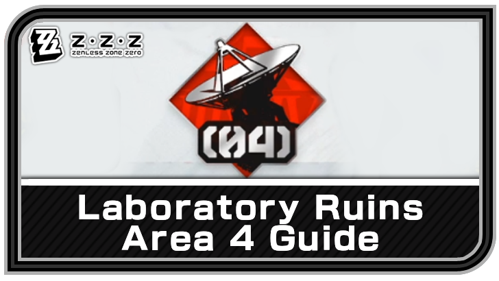 Zenless Zone Zero Laboratory Ruins Area 4 Guide