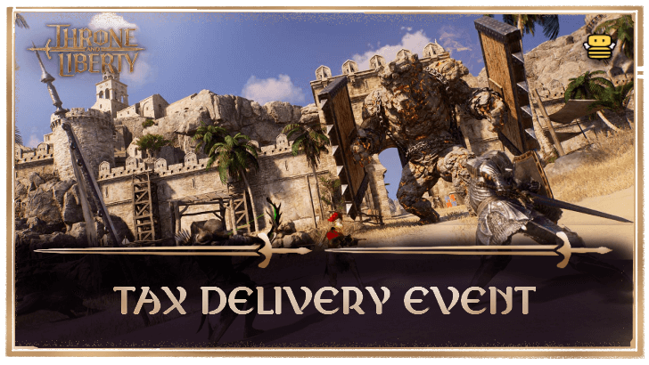 Throne and Liberty - Tax Delivery Event Banner.png