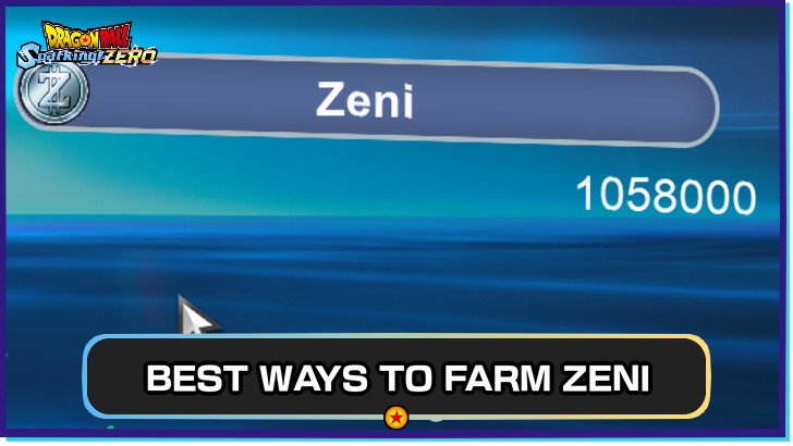 DBSZ - Best Ways to Farm Zeni